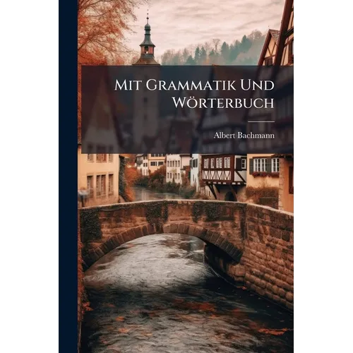 Mit Grammatik Und Wörterbuch