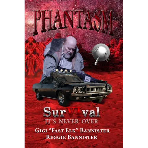 Phantasm: SurVIval: "It's NEVER Over!"