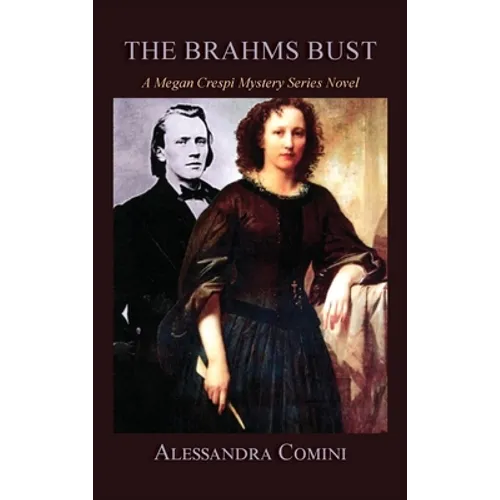 The Brahms Bust: A Megan Crespi Mystery Series Novel