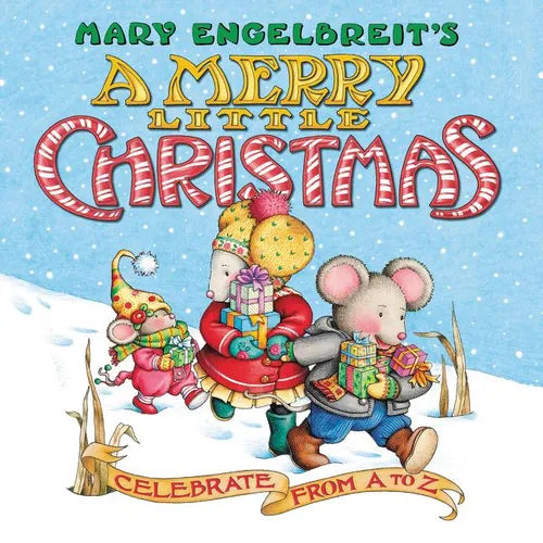 Mary Engelbreit's a Merry Little Christmas: Celebrate from A to Z: A Christmas Holiday Book for Kids