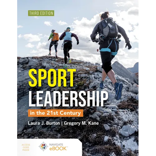 Sports Leadership in the 21st Century, Third Edition