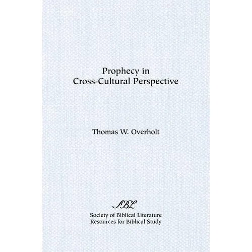 Prophecy in Cross-Cultural Perspective