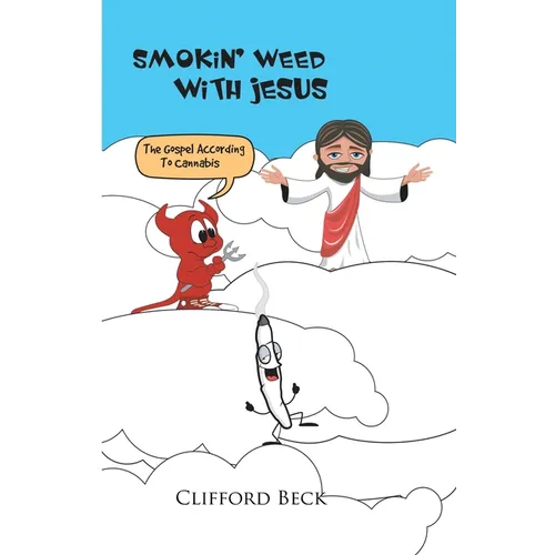 Smokin' Weed With Jesus - Paperback