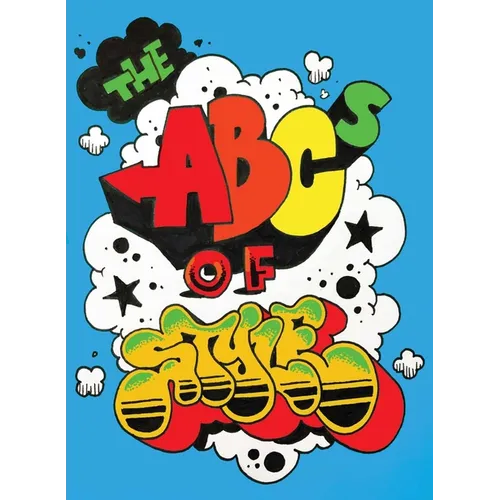 The ABCs of Style: A Graffiti Alphabet