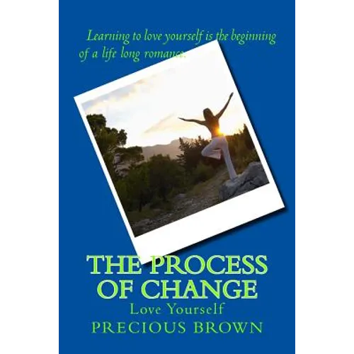 The Process of Change: Love Yourself