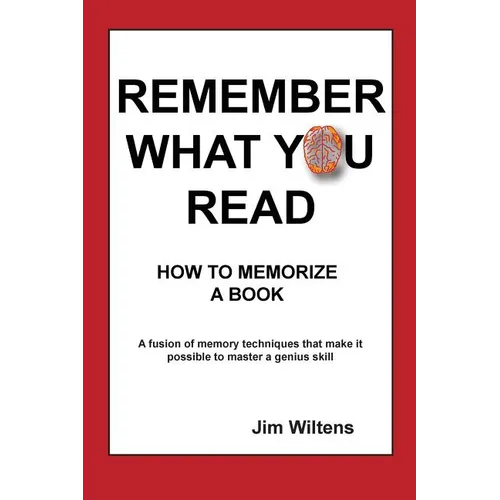 Remember What You Read: How to Memorize a Book