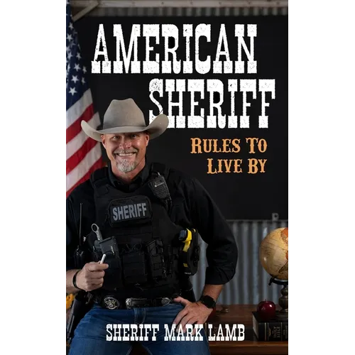 American Sheriff: Rules to Live By