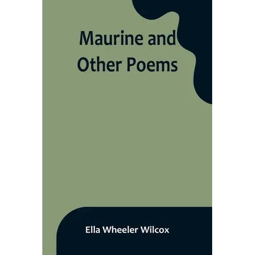 Maurine and Other Poems