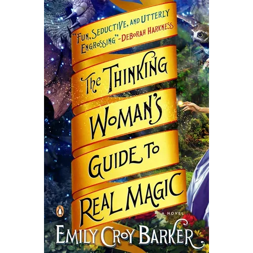The Thinking Woman's Guide to Real Magic