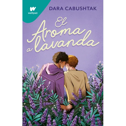 El Aroma a Lavanda / The Scent of Lavender