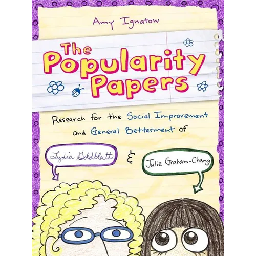 The Popularity Papers #1: Research for the Social Improvement and General Betterment of Lydia Goldblatt and Julie Graham-Chang: Volume 1