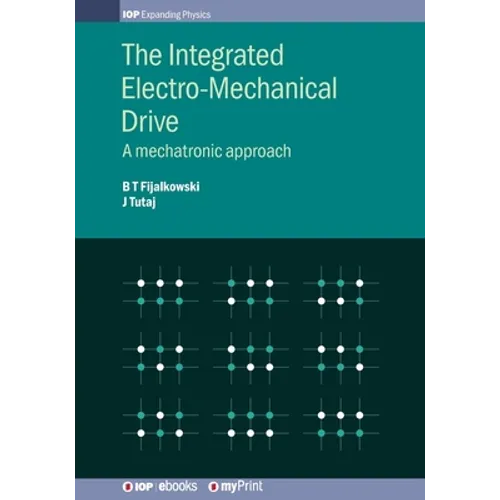The Integrated Electro-Mechanical Drive: A mechatronic approach