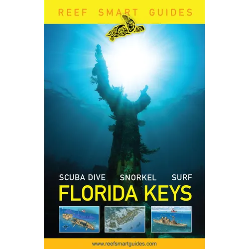 Reef Smart Guides Florida Keys: Scuba Dive Snorkel Surf