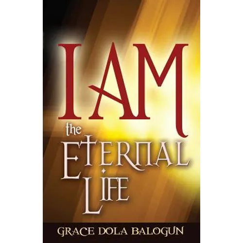 I Am the Eternal Life