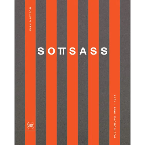 Sottsass: Poltronova 1958-1974