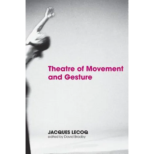 Theatre of Movement and Gesture