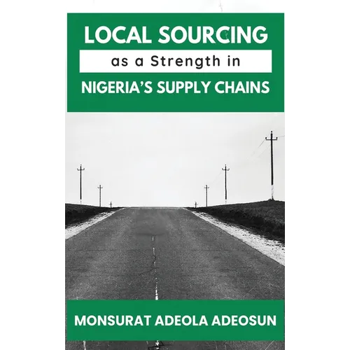 Local Sourcing as a Strength in Nigeria's Supply Chains