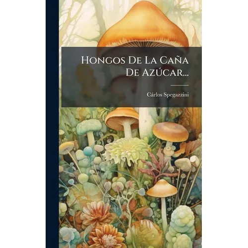 Hongos De La Caña De AzÃ°car...