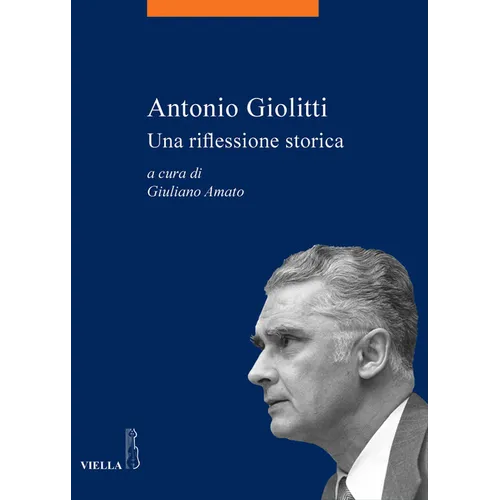 Antonio Giolitti: Una Riflessione Storica: Una Riflessione Storica