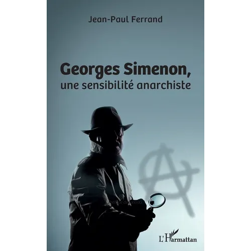 Georges Simenon: Une sensiblité anarchiste