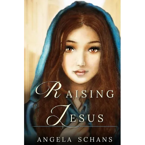 Raising Jesus: Lore and tradition cloak her in mystique. Now experience her life. From the bliss of youth to the foot of the cross, s