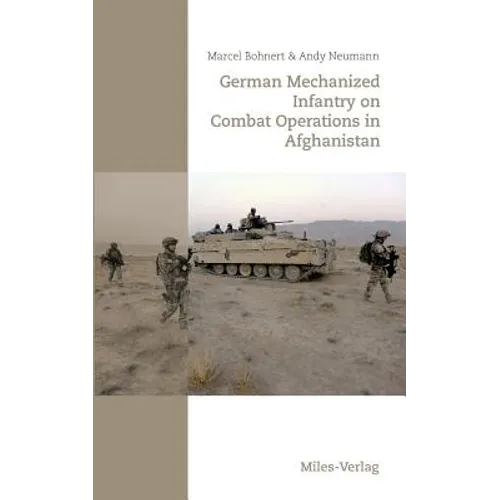 German Mechanized Infantry on Combat Operations in Afghanistan