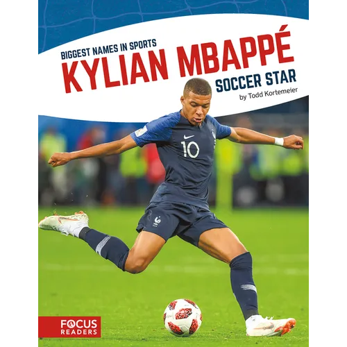 Kylian Mbappé: Soccer Star