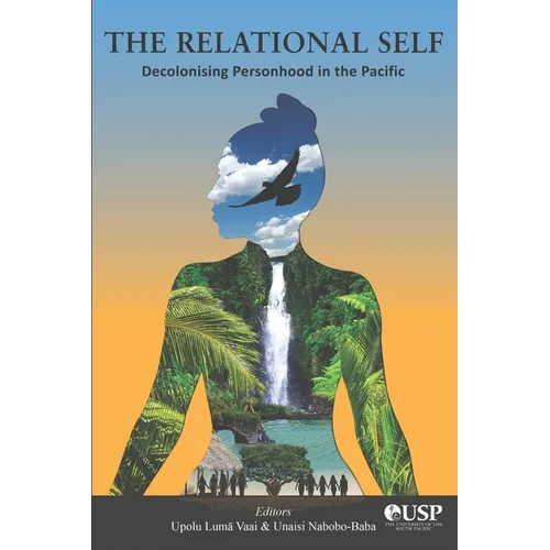 The Relational Self: Decolonising Personhood in the Pacific