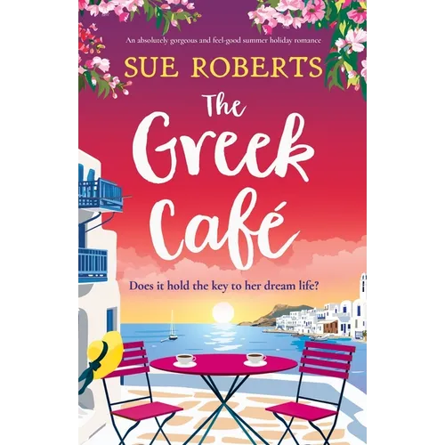 The Greek Café: An absolutely gorgeous and feel-good summer holiday romance