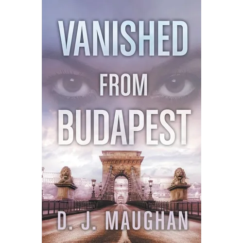 Vanished From Budapest