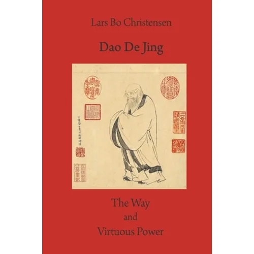 Dao De Jing - The Way and Virtuous Power