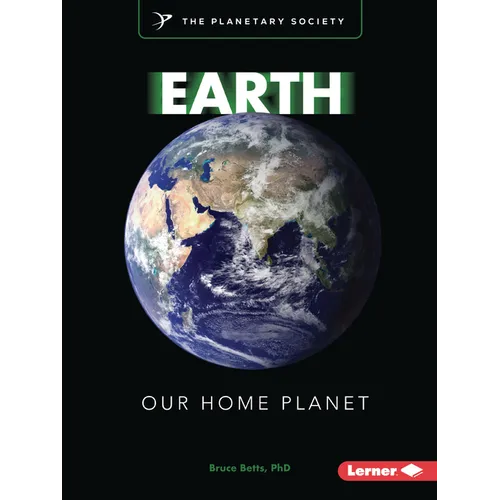 Earth: Our Home Planet