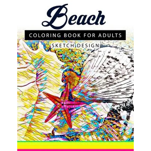Beach Coloring Books for Adults: A Sketch grayscale coloring books beginner (High Quality picture)