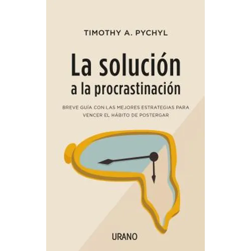 Solucion a la Procrastinacion, La
