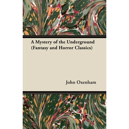 A Mystery of the Underground (Fantasy and Horror Classics)