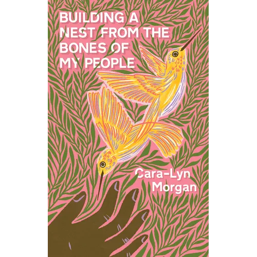 Building a Nest from the Bones of My People