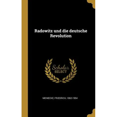 Radowitz und die deutsche Revolution