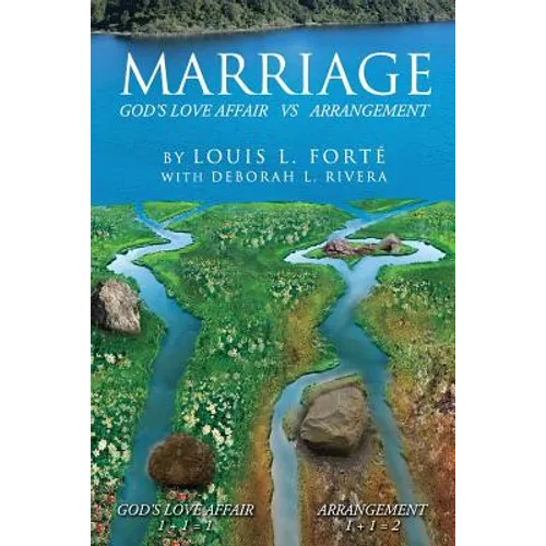 Marriage: God's Love Affair vs. Arrangement: Marriage: God's Love Affair vs. Arrangement