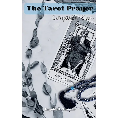 The Tarot Prayer Companion Book