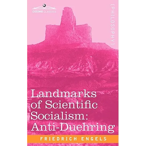 Landmarks of Scientific Socialism: Anti-Duehring
