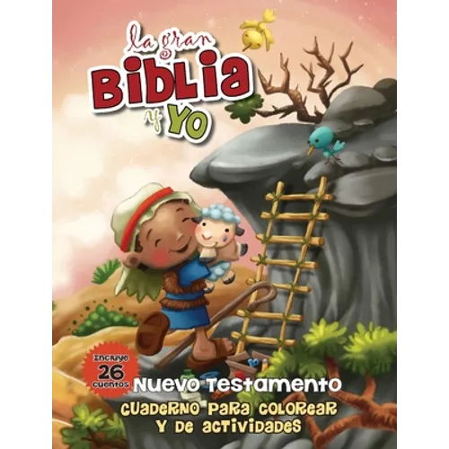 La gran Biblia y yo - Nuevo Testamento: Cuaderno para colorear y de actividades
