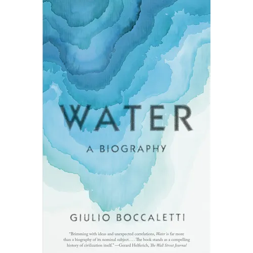 Water: A Biography