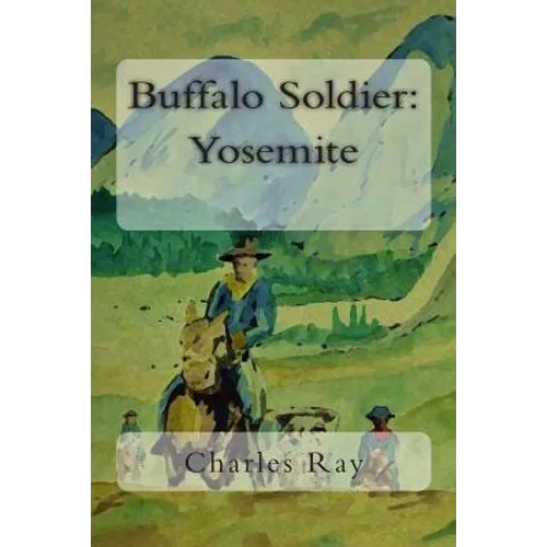 Buffalo Soldier: Yosemite