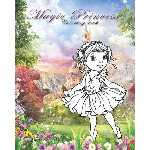 Magic Princess: Coloring book for all ages