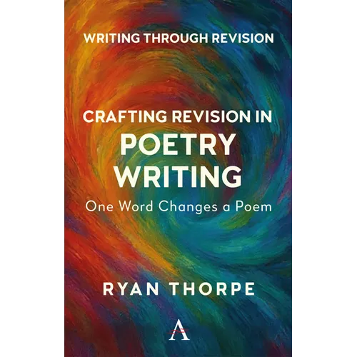 Crafting Revision in Poetry Writing: One Word Changes a Poem
