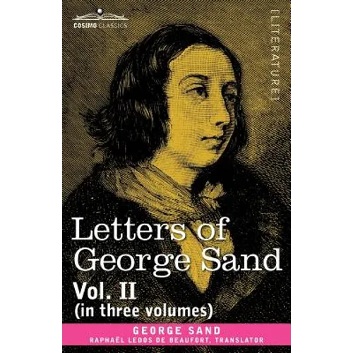 Letters of George Sand, Vol. II (in Three Volumes)