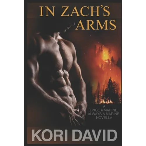 In Zach's Arms: Once a Marine, Always a Marine (Book 1)