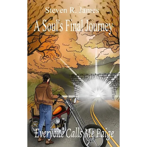 A Soul's Final Journey: Everyone Calls Me Paige
