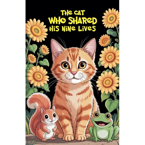 The Cat Who Shared His Nine Lives
