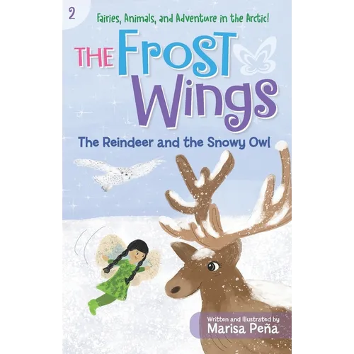 The Frost Wings: The Reindeer and the Snowy Owl